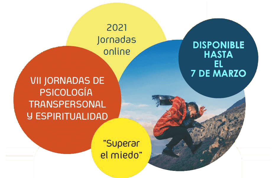 Jornadas Online 2021. 26, 27 y 28 de Febrero. VII JORNADAS DE PSICOLOGÍA TRANSPERSONAL Y ESPIRITUALIDAD